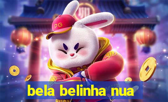 bela belinha nua